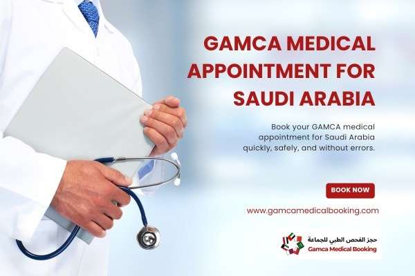 GAMCA Medical Appointment for Saudi Arabia