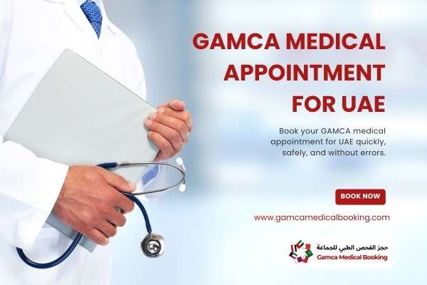 GAMCA Medical Appointment for UAE