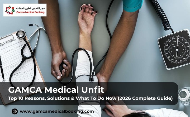 Top 10 GAMCA Medical Unfit Reasons
